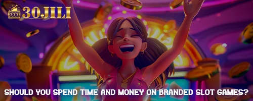 Should You Spend Time and Money on Branded Slot Games?